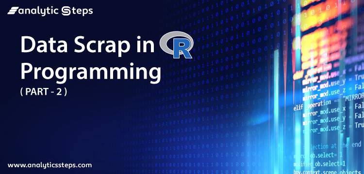 Data Scraping in R Programming: Part 2 (Scraping HTML Data) title banner
